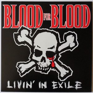 Виниловая пластинка LP BLOOD FOR BLOOD Livin' In Exile